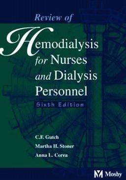 Review of Hemodialysis for Nurses and Dialysis Patients 6th 9780815120995 Front Cover