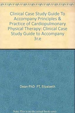 Accompany Principles and Practice of Cardiopulmonary Physical Therapy Accompany Principles and Practice of Cardiopulmonary Physical Therapy