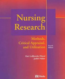 Nursing Research Methods, Critical Appraisal and Utilization 4th 1997 9780815123903 Front Cover