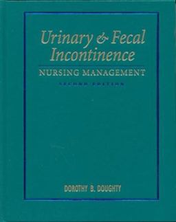 Urinary and Fecal Incontinence Nursing Management 2nd 9780815129127 Front Cover