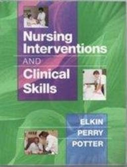 Nursing Intervention and Clinical Skills Nursing Intervention and Clinical Skills