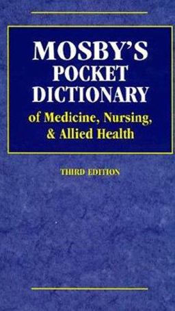 Mosby's Pocket Dictionary of Medicine, Nursing and Allied Health 3rd 9780815131663 Front Cover