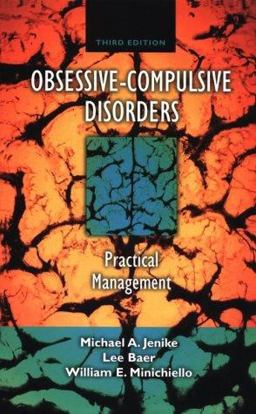 Obsessive-Compulsive Disorders Practical Management 3rd 9780815138402 Front Cover