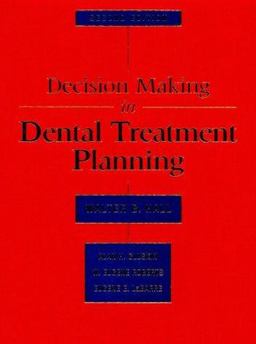 Decision Making in Dental Treatment Planning 2nd 9780815141945 Front Cover
