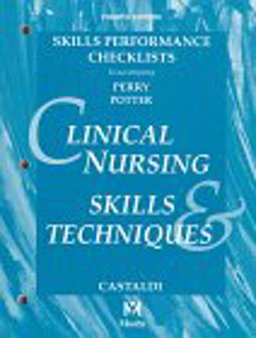 Clinical Nursing Skills and Techniques Clinical Nursing Skills and Techniques