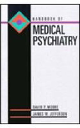 Handbook of Medical Psychiatry 1st 1996 9780815164845 Front Cover