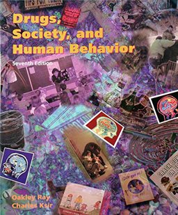 Drugs, Society, and Human Behavior 7th 9780815171164 Front Cover