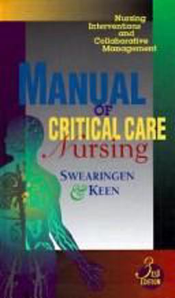 Manual of Critical Care : Applying Nursing Diagnosis to Adult Critical Illness 3rd 1995 9780815175001 Front Cover