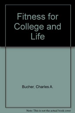 Fitness for College and Life Fitness for College and Life