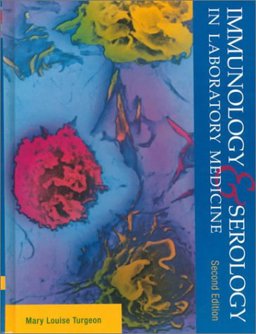 Immunology and Serology in Laboratory Medicine 2nd 1995 9780815187875 Front Cover