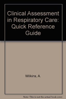 Clinical Assessment in Respiratory Care Clinical Assessment in Respiratory Care