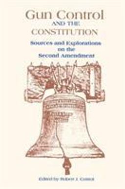 Gun Control and the Constitution The Courts, Congress, and the Second Amendment  9780815316664 Front Cover