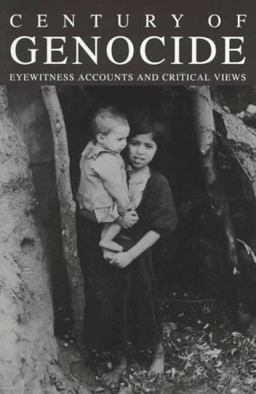 Century of Genocide Eyewitness Accounts and Critical Views 2nd 9780815323532 Front Cover