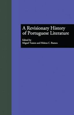 Revisionary History of Portuguese Literature  9780815332480 Front Cover