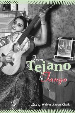 From Tejano to Tango Essays on Latin American Popular Music  9780815336402 Front Cover