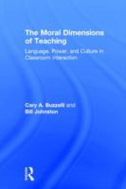 The Moral Dimensions of Teaching The Moral Dimensions of Teaching