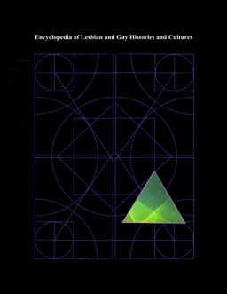 Encyclopedia of Lesbian and Gay Histories and Cultures  9780815340553 Front Cover