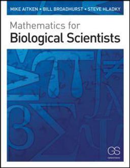 Mathematics for Biological Scientists  9780815341369 Front Cover