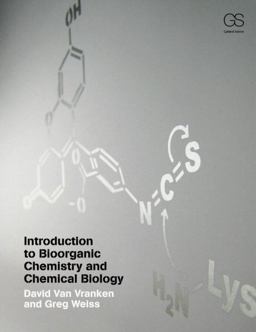 Introduction to Bioorganic Chemistry and Chemical Biology  9780815342144 Front Cover