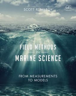 Field Methods in Marine Science From Measurements to Models  9780815344766 Front Cover
