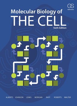 Molecular Biology of the Cell 6th 9780815345244 Front Cover