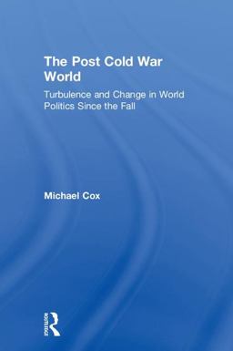 Post Cold War World Turbulence and Change in World Politics since the Fall  9780815351696 Front Cover
