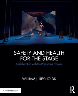 Safety and Health for the Stage Collaboration with the Production Process  9780815353256 Front Cover