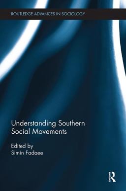 Understanding Southern Social Movements Understanding Southern Social Movements