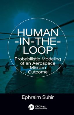 Human-In-the-Loop Probabilistic Modeling of an Aerospace Mission Outcome  9780815354550 Front Cover