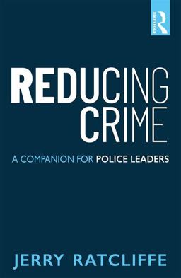 Reducing Crime A Companion for Police Leaders  9780815354611 Front Cover