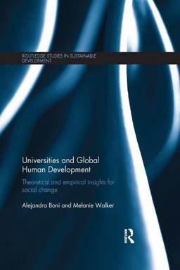 Universities and Global Human Development Theoretical and Empirical Insights for Social Change  9780815355878 Front Cover