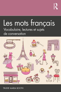 Mots Franï¿½ais Vocabulaire, Lectures et Sujets de Conversation  9780815357803 Front Cover