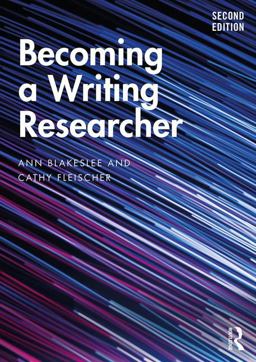 Becoming a Writing Researcher 2nd 9780815359272 Front Cover
