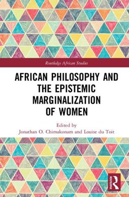 African Philosophy and the Marginalization of Women 1st 2018 9780815359647 Front Cover