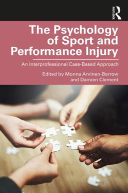 Psychology of Sport and Performance Injury An Interprofessional Case-Based Approach  9780815362692 Front Cover