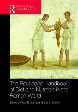 Routledge Handbook of Diet and Nutrition in the Roman World  9780815364344 Front Cover