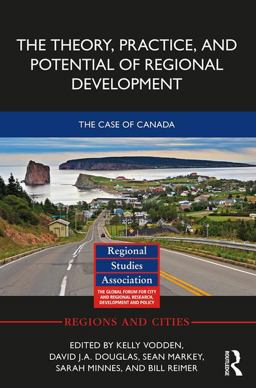 The Theory Practice and Potential of Regional Development