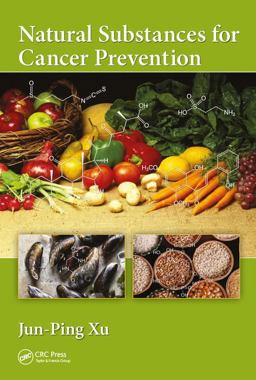 Natural Substances for Cancer Prevention  9780815365389 Front Cover