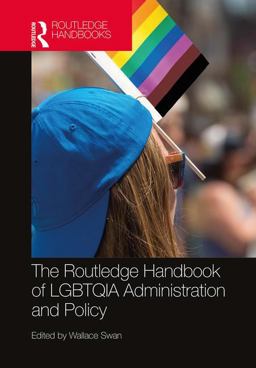 Routledge Handbook of LGBTQIA Administration and Policy  9780815366508 Front Cover