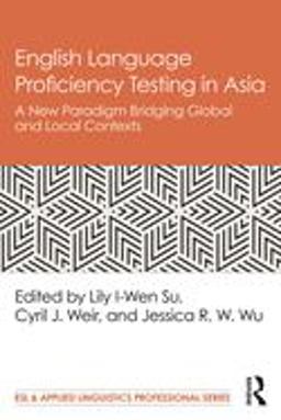 English Language Proficiency Testing in Asia