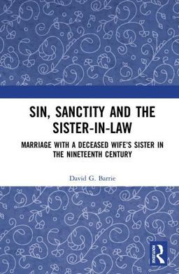 Sin, Sanctity and the Sister-In-Law