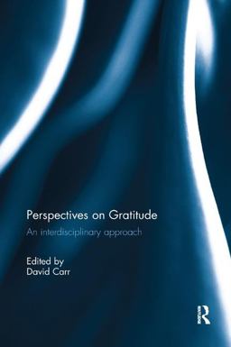 Perspectives on Gratitude Perspectives on Gratitude