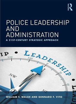 Police Leadership and Administration Police Leadership and Administration
