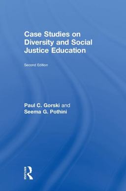Case Studies on Diversity and Social Justice Education Case Studies on Diversity and Social Justice Education