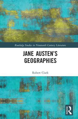 Jane Austen's Geographies  9780815376873 Front Cover