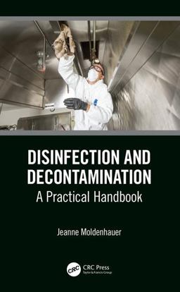 Disinfection and Decontamination A Practical Handbook  9780815379010 Front Cover