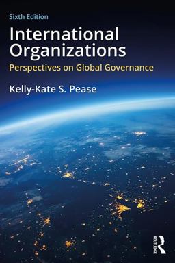 International Organizations Perspectives on Global Governance 6th 9780815380467 Front Cover