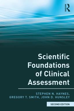 Scientific Foundations of Clinical Assessment 2nd 9780815381389 Front Cover