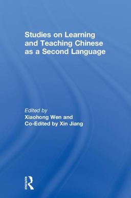 Studies on Learning and Teaching Chinese As a Second Language  9780815382324 Front Cover
