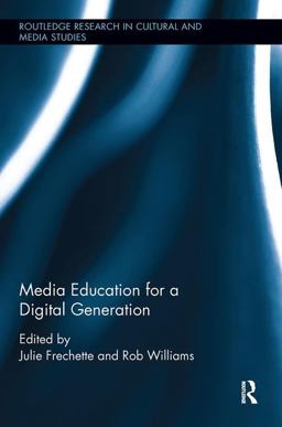 Media Education for a Digital Generation  9780815386414 Front Cover